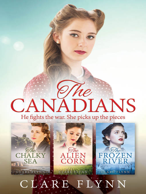 Title details for The Canadians by Clare Flynn - Available
